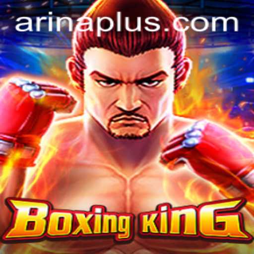 Exploring the World of BoxingKing: A New Wave in Digital Arena Competitions