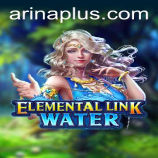 Dive into the Magical World of ElementalLinkWater: A New Era of Gaming