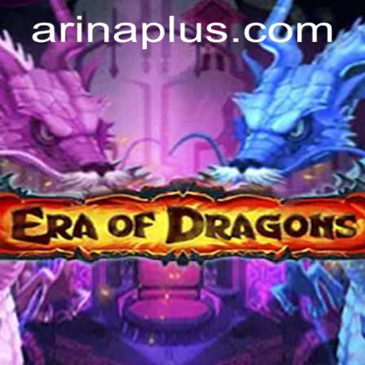 EraOfDragons: Unleashing the Magic of 'Arina Plus'