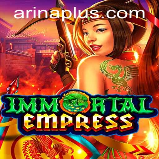 ImmortalEmpress: A Deep Dive Into the Enchanting World of Arina Plus