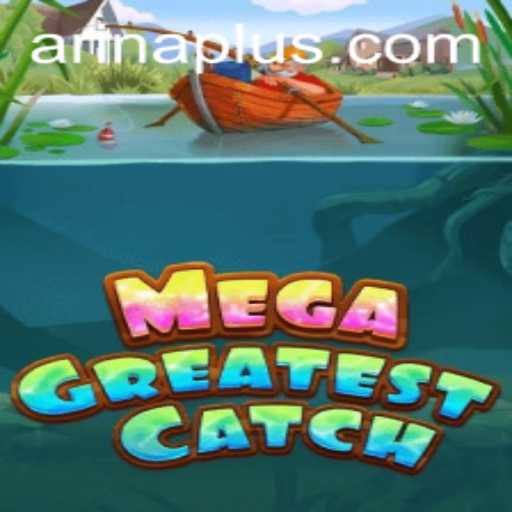 Discover the Thrilling World of MegaGreatestCatch and the Alluring Arina Plus