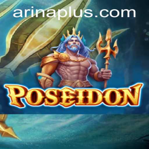 Dive into the Enchanting World of Poseidon: Mastering the Game with Arina Plus